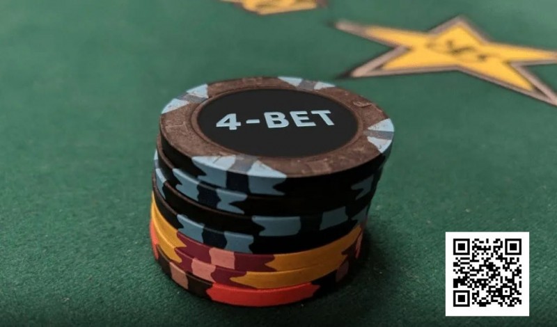 【牌手扑克】为什么你的4bet老是输？用好这几个技巧能让你赢更多