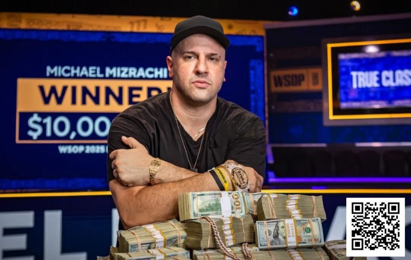 【牌手扑克】震撼官宣！2025WSOP主赛冠军Michael Mizrachi正式加盟GGTeam成为最新全球大使！